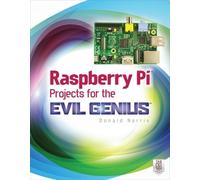 Donald Norris Raspberry Pi Projects for the Evil Genius (Tascabile) Evil Genius