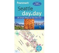Donald Olson Frommer's Seattle day by day (Tascabile) day by day