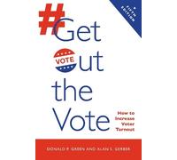 Donald P. Green Alan S. Gerber Get Out the Vote (Tascabile)