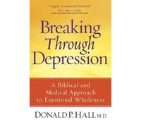 Donald P. Hall Breaking Through Depression (Tascabile)