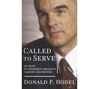 Donald P Hodel Called to Serve (Copertina rigida)