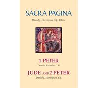Donald P. Senior Daniel J. Harring Sacra Pagina: 1 Peter, Jude and 2 (Tascabile)