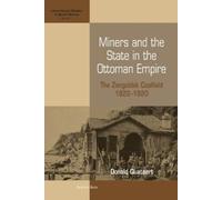 Donald Quataert Miners and the State in the Ottoman Empire (Tascabile)