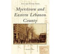 Donald R. Brown Myerstown and Eastern Lebanon County (Tascabile)