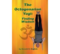 Donald R English The Octogenarian Yogi (Tascabile)