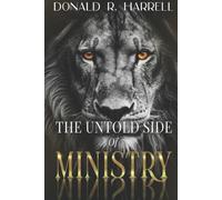 Donald R Harrell The Untold Side of Ministry (Tascabile)