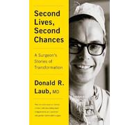 Donald R. Laub Second Lives, Second Chances (Copertina rigida)