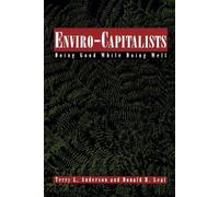 Donald R. Leal Terry L. Anderson Enviro-Capitalists (Tascabile)