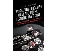 Donald R. Liddi Transnational Organized Crime and Natural Resources (Tascabile)