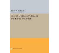 Donald R. Prothe Eocene-Oligocene Climatic and Biotic Evoluti (Copertina rigida)