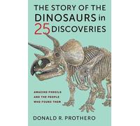 Donald R. Prother The Story of the Dinosaurs in 25 Discoverie (Copertina rigida)