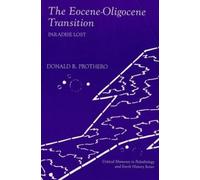 Donald R. Prothero The Eocene-Oligocene Transition (Tascabile)