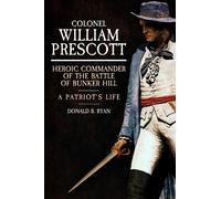 Donald R. Ryan Colonel William Prescott (Copertina rigida)