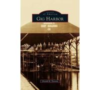 Donald R Tjossem Gig Harbor (Copertina rigida)