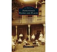 Donald R Williams Adirondack People and Places (Copertina rigida)