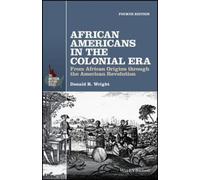Donald R. Wright African Americans in the Colonial Era (Tascabile)