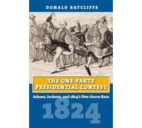 Donald Ratcliffe The One-Party Presidential Contest (Tascabile)