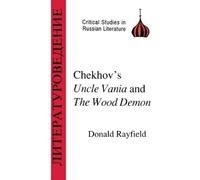 Donald Rayfield Chekhov's "Uncle Vanya" and the "Wood Demon" (Tascabile)