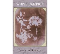 Donald Revell White Campion (Tascabile)