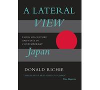 Donald Richie A Lateral View (Tascabile)