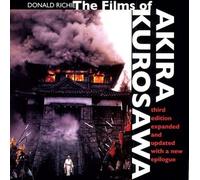 Donald Richie The Films of Akira Kurosawa, Third Edition, Expanded a (Tascabile)