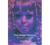 Donald Richie The Image Factory (Tascabile)