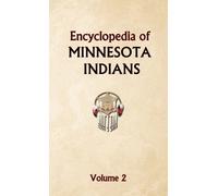 Donald Ricky Encyclopedia of Minnesota Indians Volume 2 (Copertina rigida)