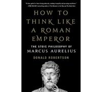 Donald Robertson How to Think Like a Roman Emperor (Copertina rigida)