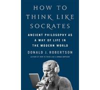 Donald Robertson How to Think Like Socrates (Copertina rigida)