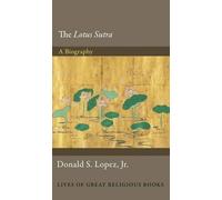 Donald S. Lopez, Jr. The Lotus Sūtra (Copertina rigida)