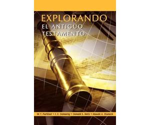 Donald S Metz Westlake T Purkiser C EXPLORANDO EL ANTIGUO TESTAMENT (Tascabile)