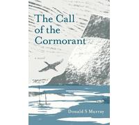 Donald S Murray The Call of the Cormorant (Tascabile)