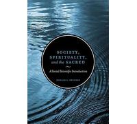 Donald S. Swenson Society, Spirituality, and the Sacred (Tascabile)