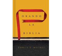 Donald S. Whitney Orando la Biblia (Copertina rigida)