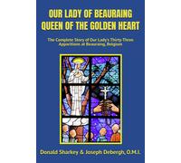 Donald Sharkey & Joseph Debe Our Lady of Beauraing Queen of the Gol (Tascabile)