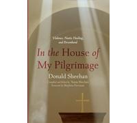 Donald Sheehan In the House of My Pilgrimage (Tascabile)