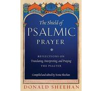 Donald Sheehan The Shield of Psalmic Prayer (Tascabile)