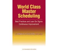 Donald Sheldon World Class Master Scheduling (Copertina rigida)