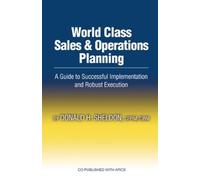 Donald Sheldon World Class Sales & Operations Planning (Copertina rigida)