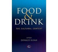 Donald Sloan Food and Drink (Tascabile) Oxford Gastronomica series