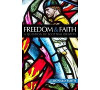 Donald Smith Freedom and Faith (Tascabile)
