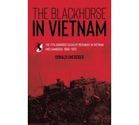 Donald Snedeker The Blackhorse in Vietnam (Copertina rigida)