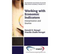 Donald Stengel Priscilla Chaffe Working with Economic Indicators: I (Tascabile)