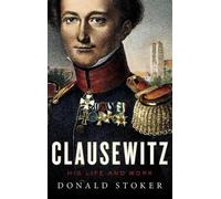 Donald Stoker Clausewitz (Copertina rigida)