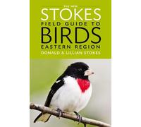 Donald Stokes Lillian The New Stokes Field Guide to Birds: Eastern (Tascabile)