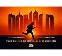 Donald. Storia molto più che leggendaria di un Golden Man