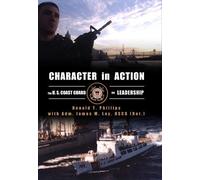 Donald T. Phillips James M. Loy Character in Action (Tascabile)