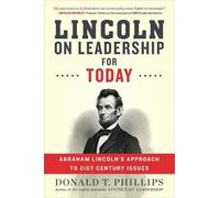 Donald T. Phillips Lincoln on Leadership for Today (Tascabile)