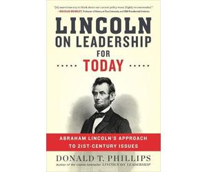 Donald T. Phillips Lincoln on Leadership for Today (Tascabile)