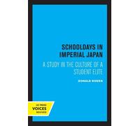 Donald T. Roden Schooldays in Imperial Japan (Tascabile)